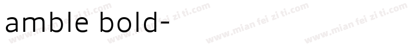 amble bold字体转换